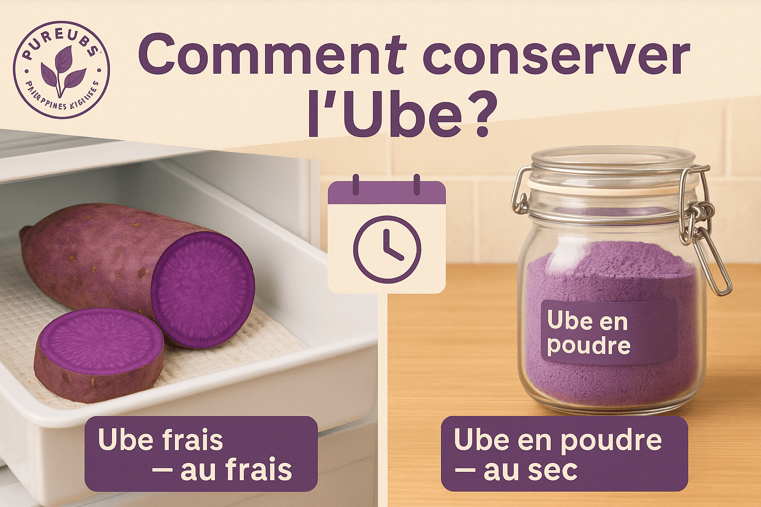 Comment conserver l'ube ?